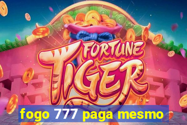 fogo 777 paga mesmo